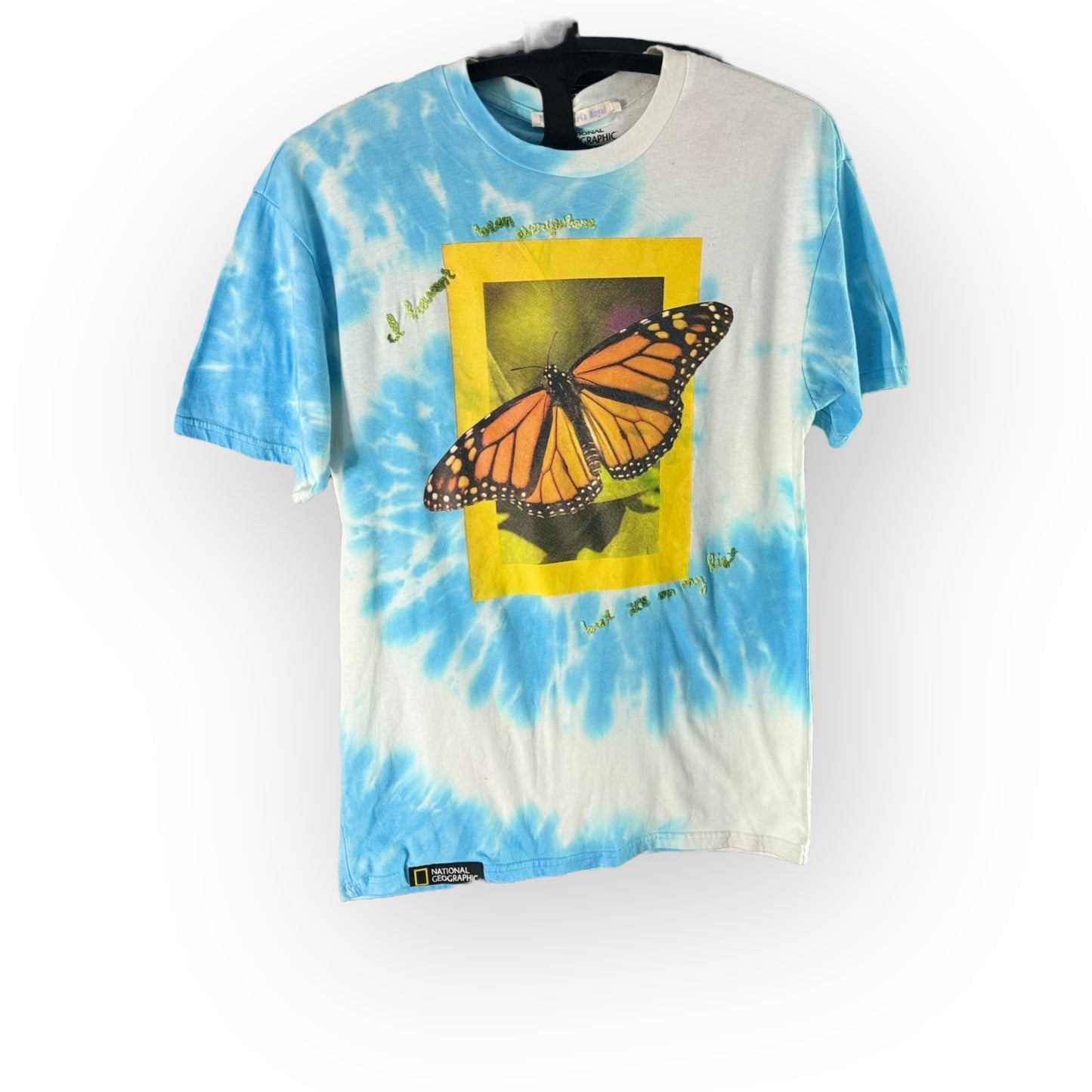 I Haven't Been Everywhere..... But its on my list" Butterfly national geographic blue Tie Dye